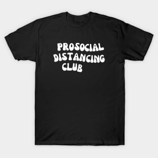 Pro Social Distancing Club T-Shirt